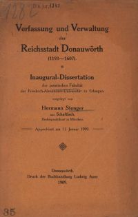 Das Buch zu Verfassung und Verwaltung der Reichsstadt Donauwörth (1193 bis 1607)